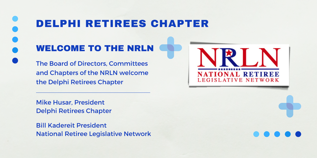 The NRLN Welcomes the Delphi Retirees Chapter